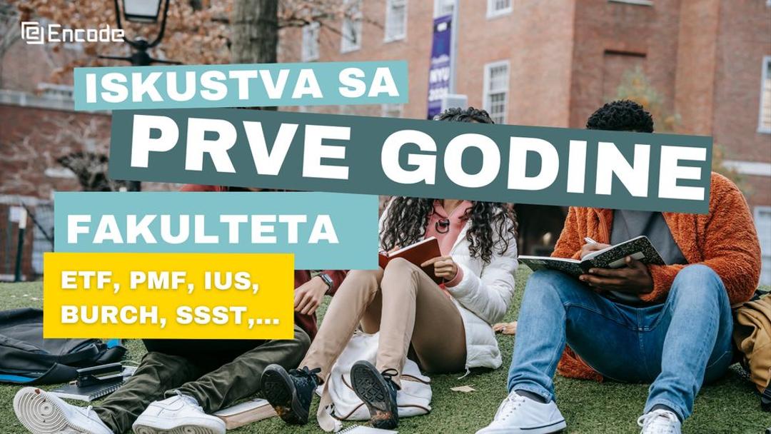 Iskustva sa prve godine studija - Sve što trebaš znati i kako preżivjeti prvu godinu fakulteta